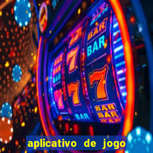 aplicativo de jogo pra ganhar dinheiro